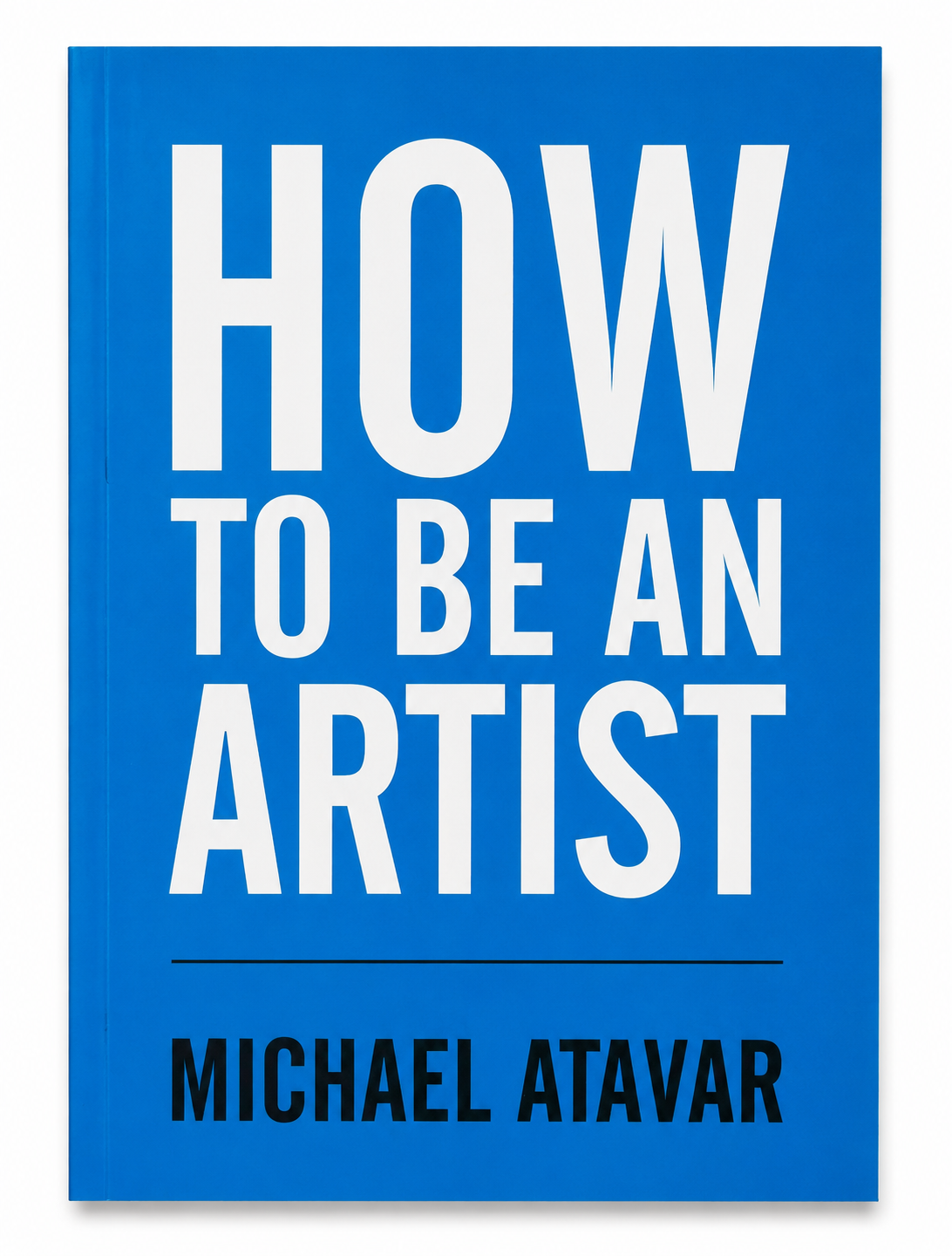 How to Be an Artist