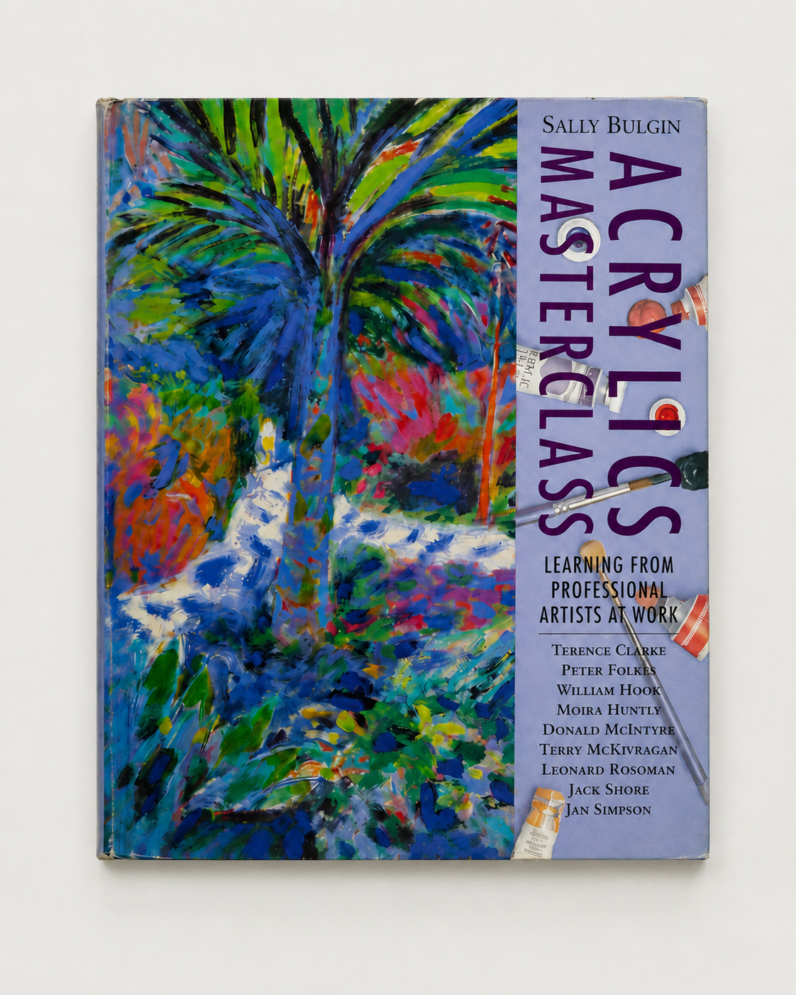 Acrylics Masterclass: Learning from Professional Artists at Work