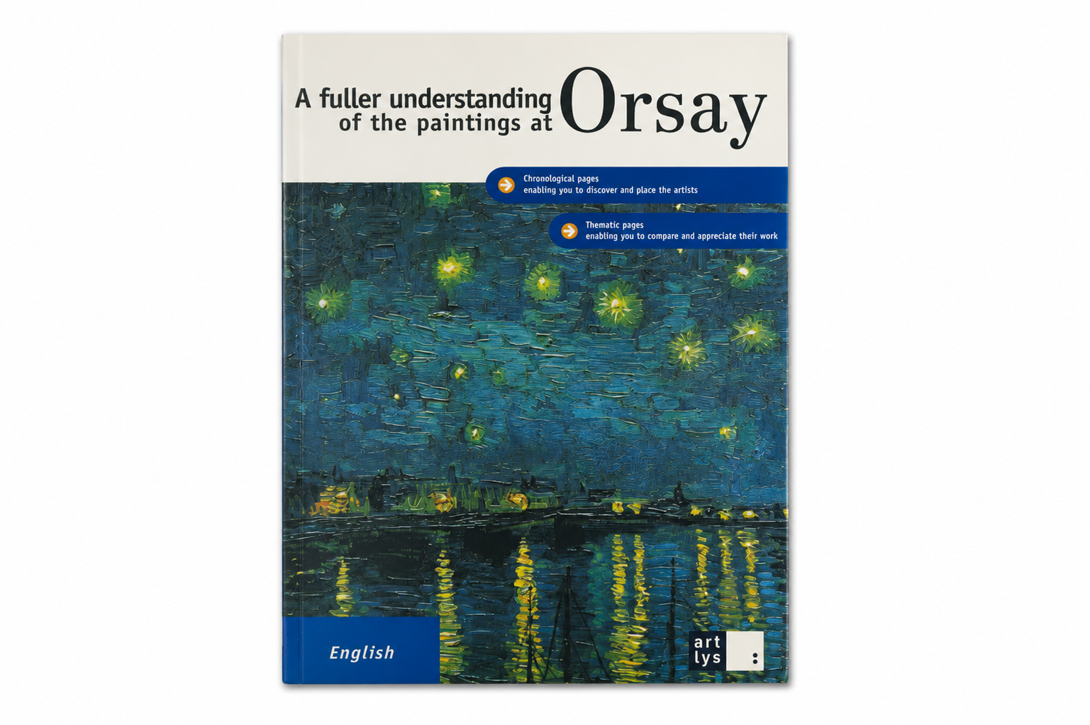 A Fuller Understanding of the Paintings at Orsay
