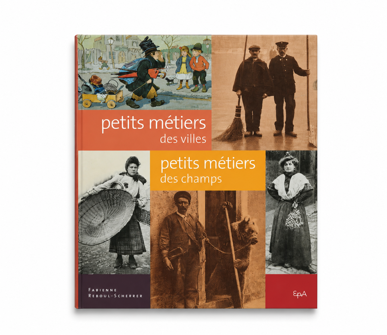 Petits métiers des villes, petits métiers des champs