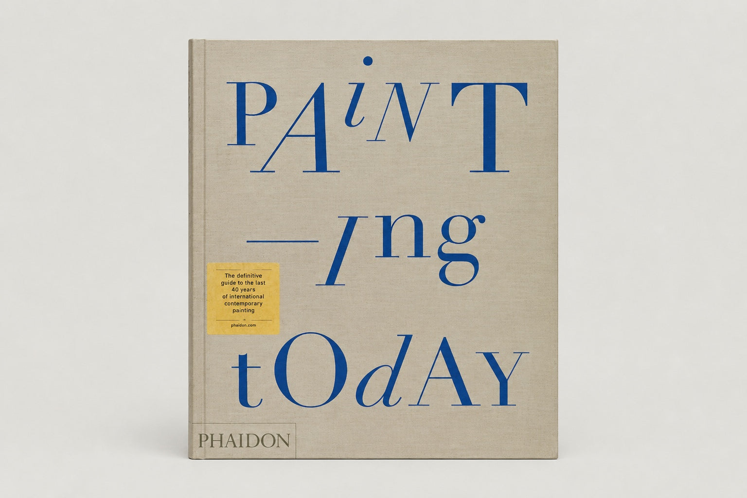 Painting Today – Tony Godfrey (Phaidon, 2009)